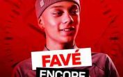 Favé – Encore